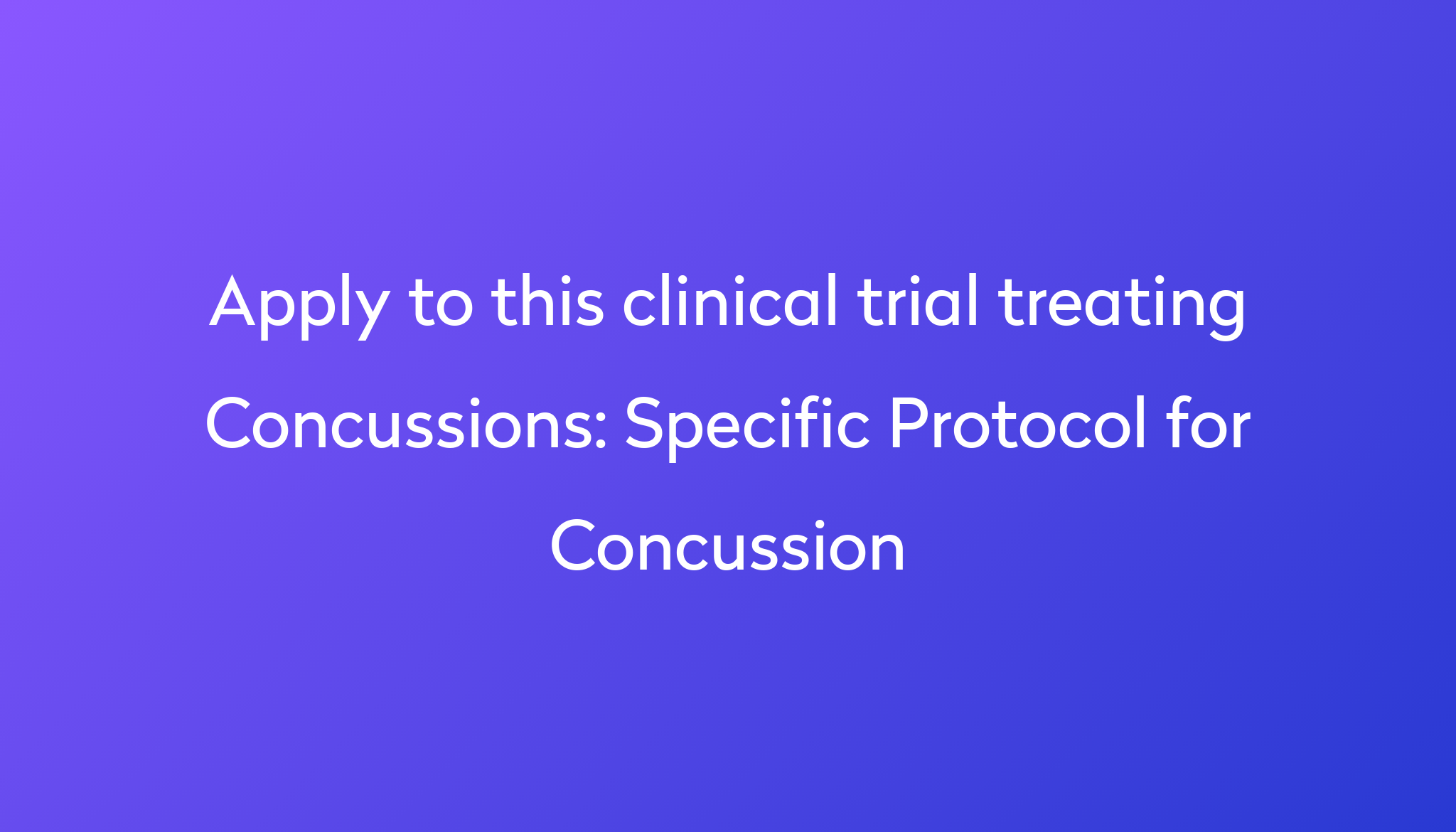 Specific Protocol for Concussion Clinical Trial 2024 Power